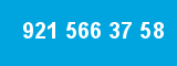 921 566 37 58